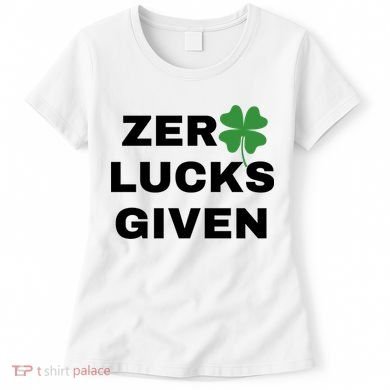 Zero Lucks Given Shamrock St Patricks Day Women's T-Shirt
