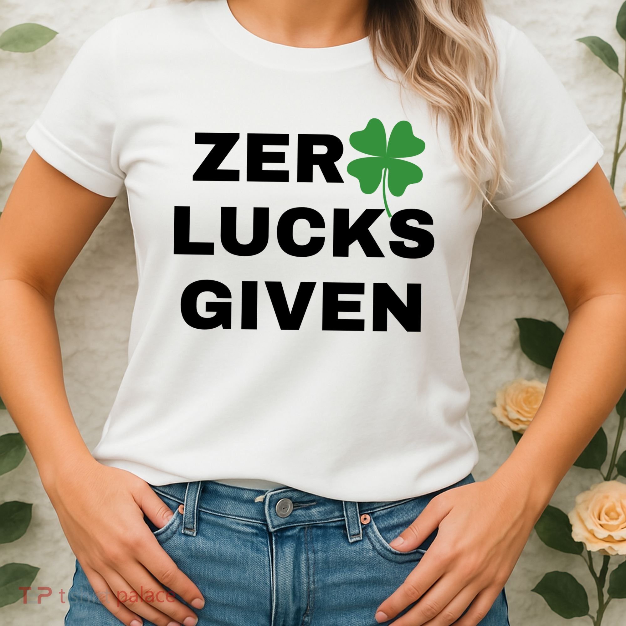 Zero Lucks Given Shamrock St Patricks Day Women's T-Shirt