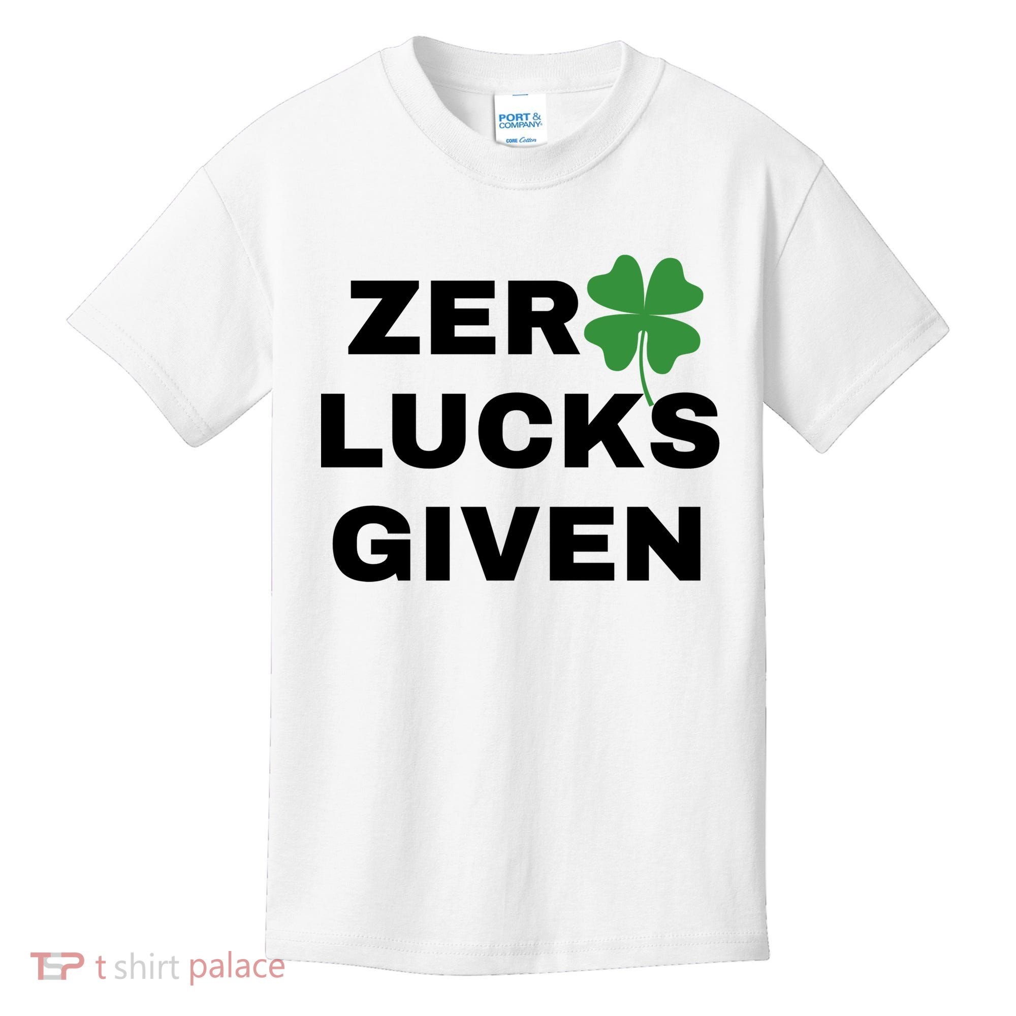Zero Lucks Given Shamrock St Patricks Day Kids T-Shirt