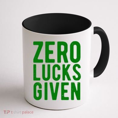 Zero Lucks Given St Patricks Day Coffee Mug back