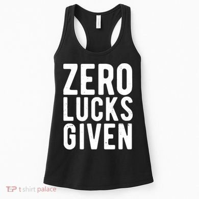 Zero Lucks Given St Patricks Day Women's Tank Top
