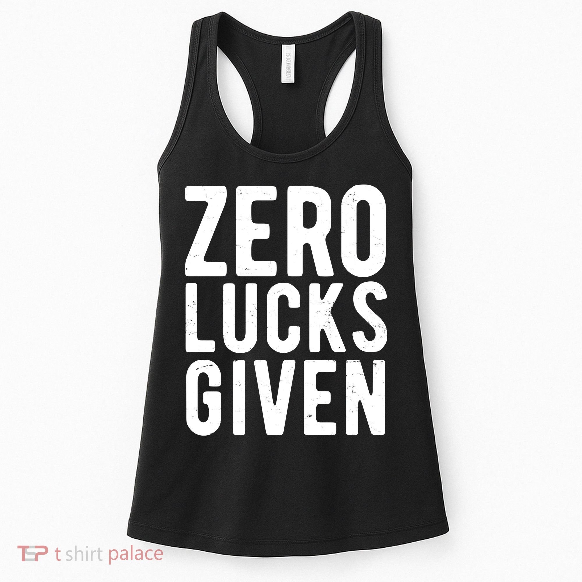 Zero Lucks Given St Patricks Day Women's Tank Top