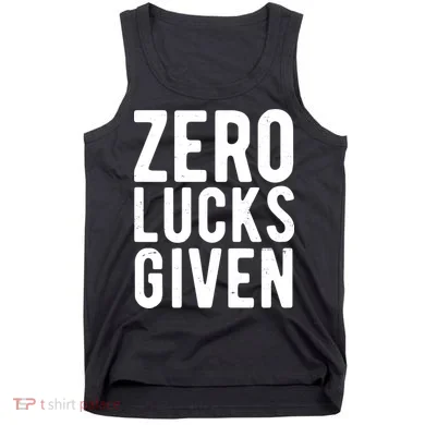 Zero Lucks Given St Patricks Day Tank Top