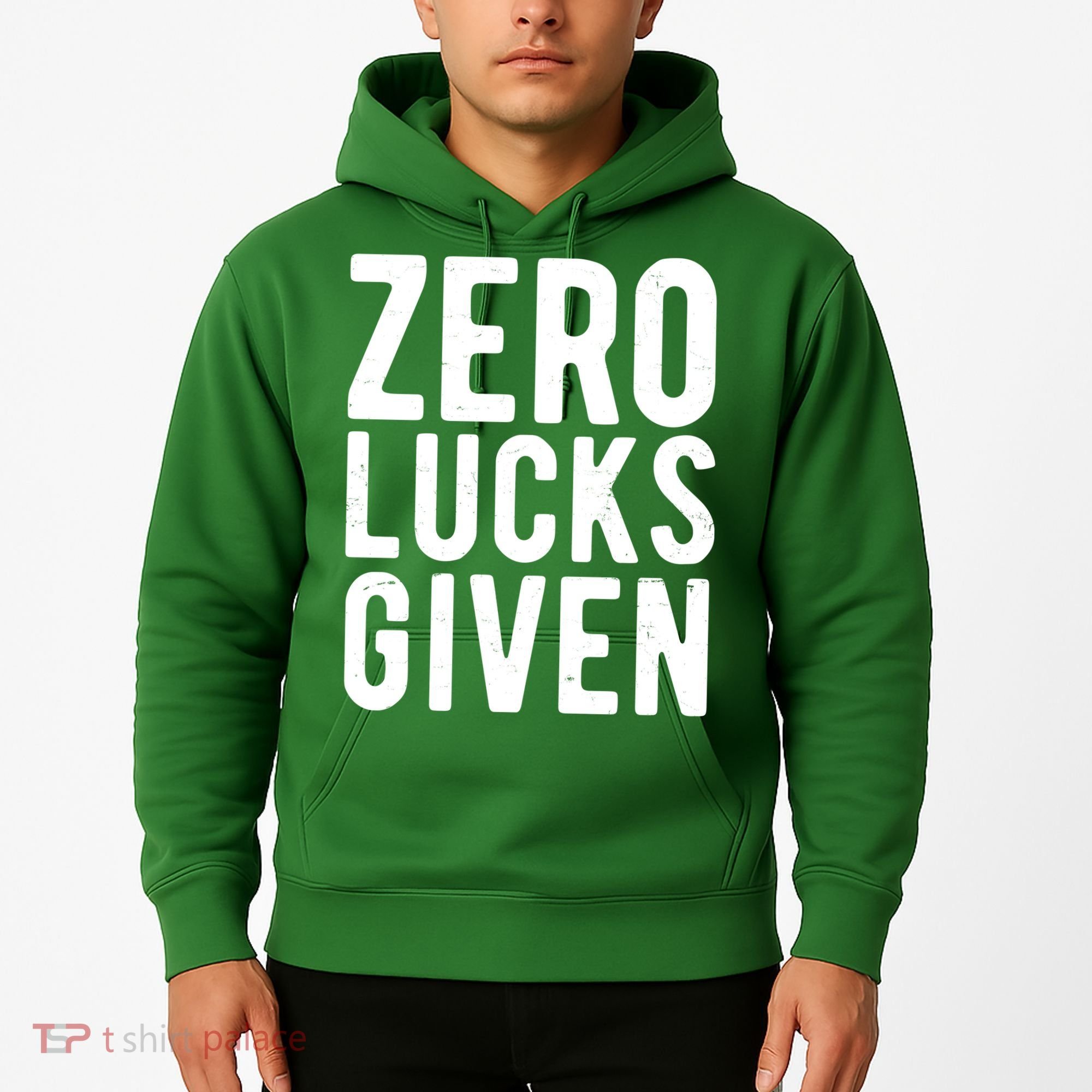 Zero Lucks Given St Patricks Day Hoodie