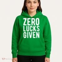 Zero Lucks Given St Patricks Day Hoodie thumb 5
