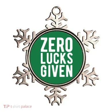 Zero Lucks Given St Patricks Day Ornament