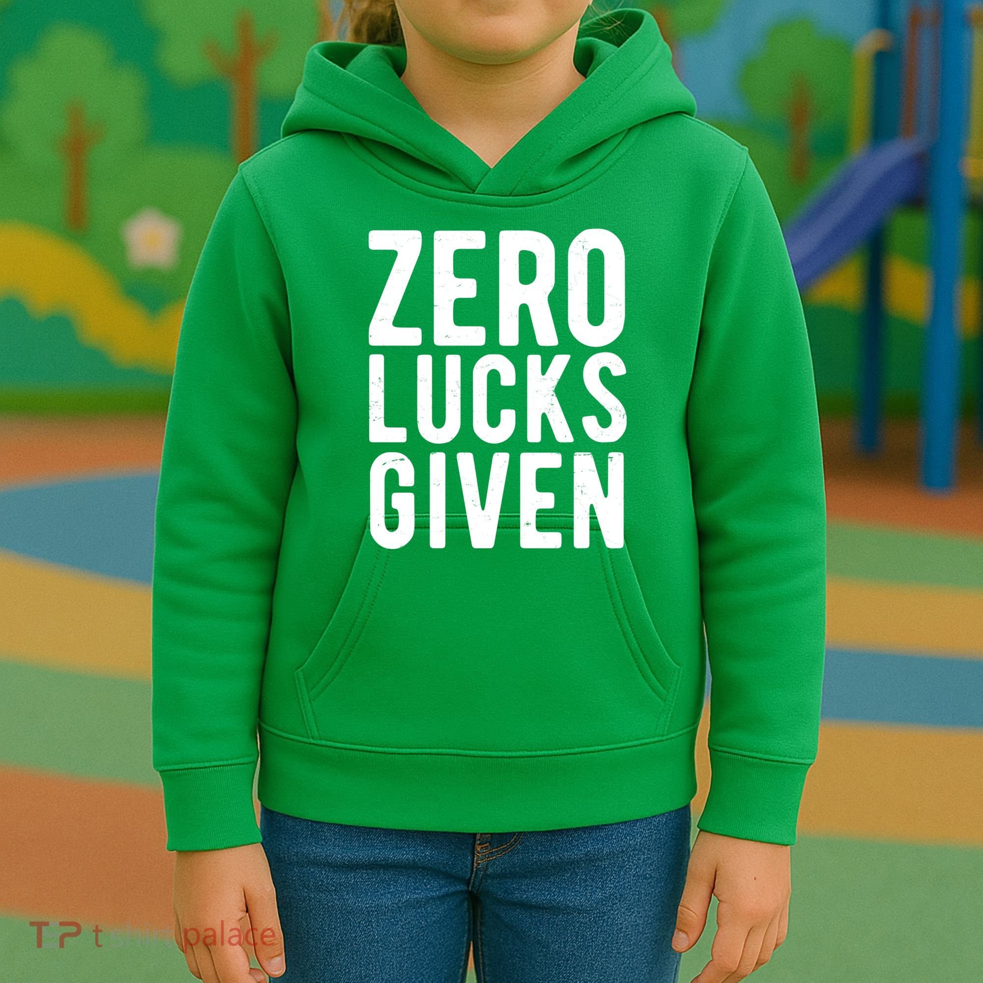 Zero Lucks Given St Patricks Day Kids Hoodie