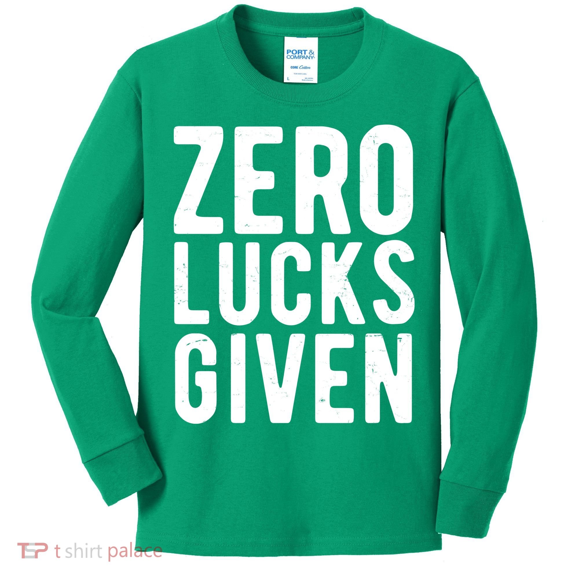 Zero Lucks Given St Patricks Day Kids Long Sleeve Shirt