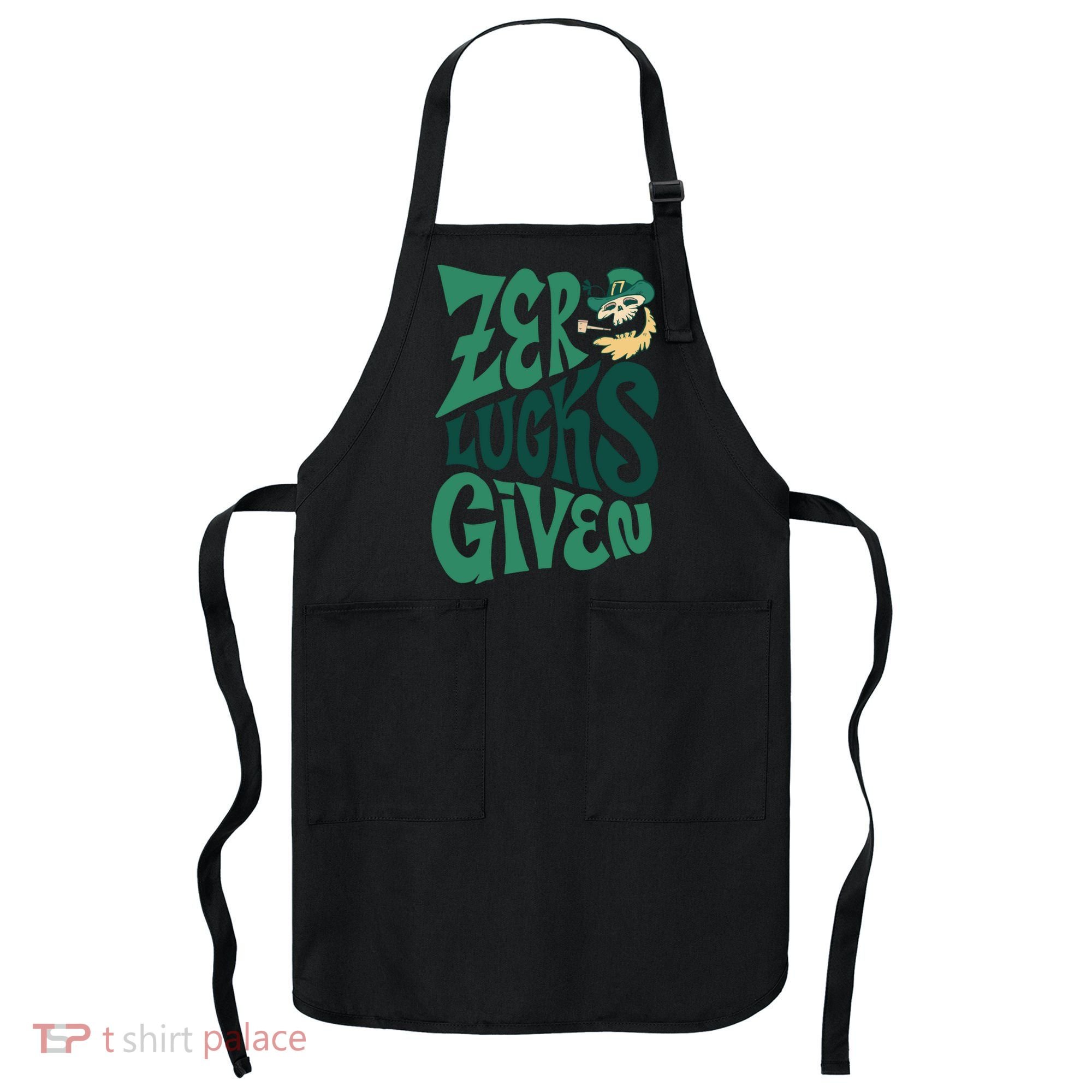 Zero Lucks Given St Patrick's Day Apron