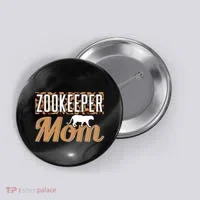 Zookeeper Mom Gift Button thumb 0