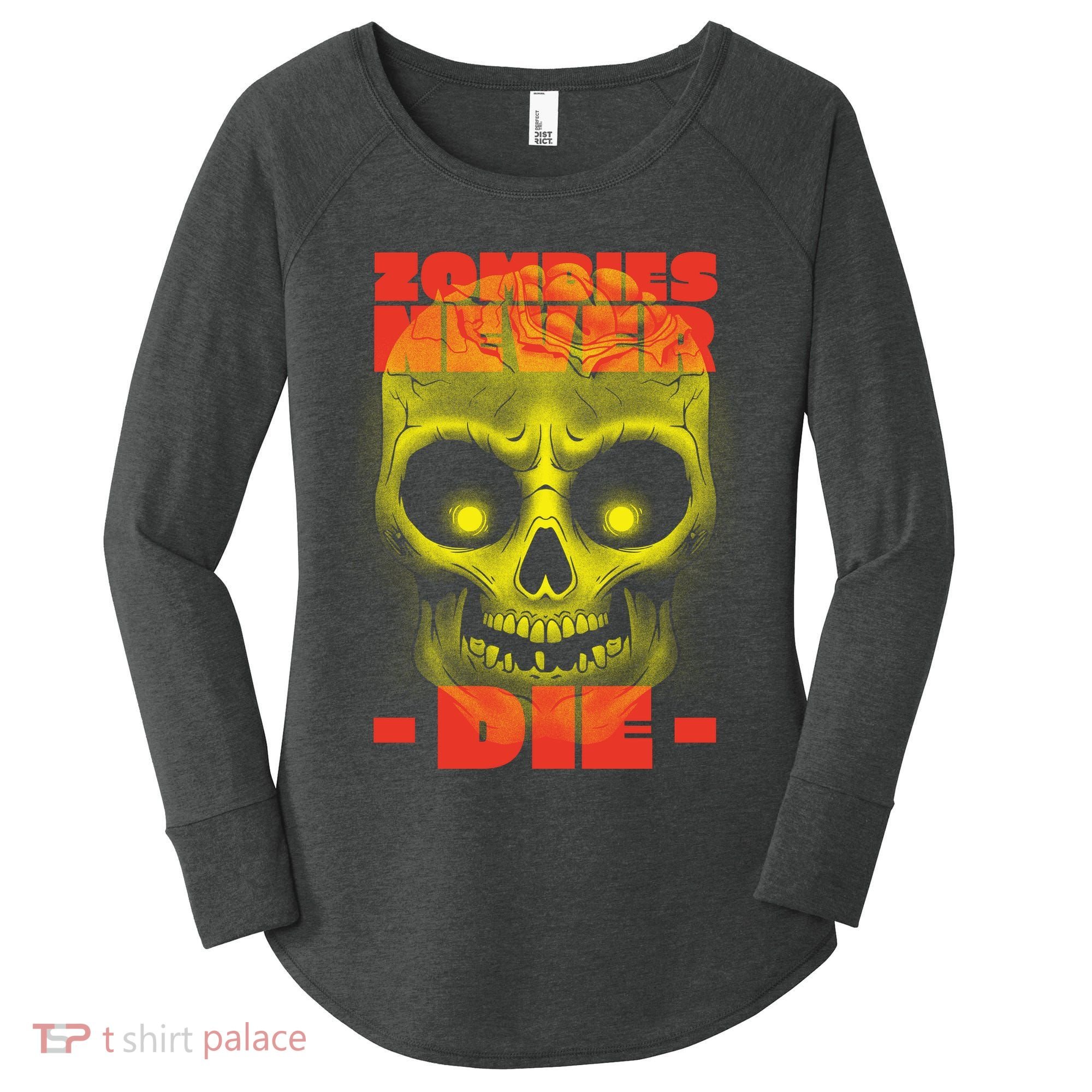 Zombies Never Die Women's Perfect Tri Tunic Long Sleeve Shirt