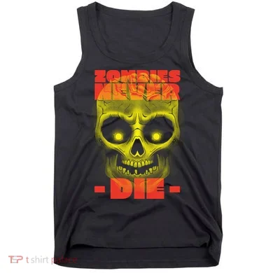 Zombies Never Die Tank Top