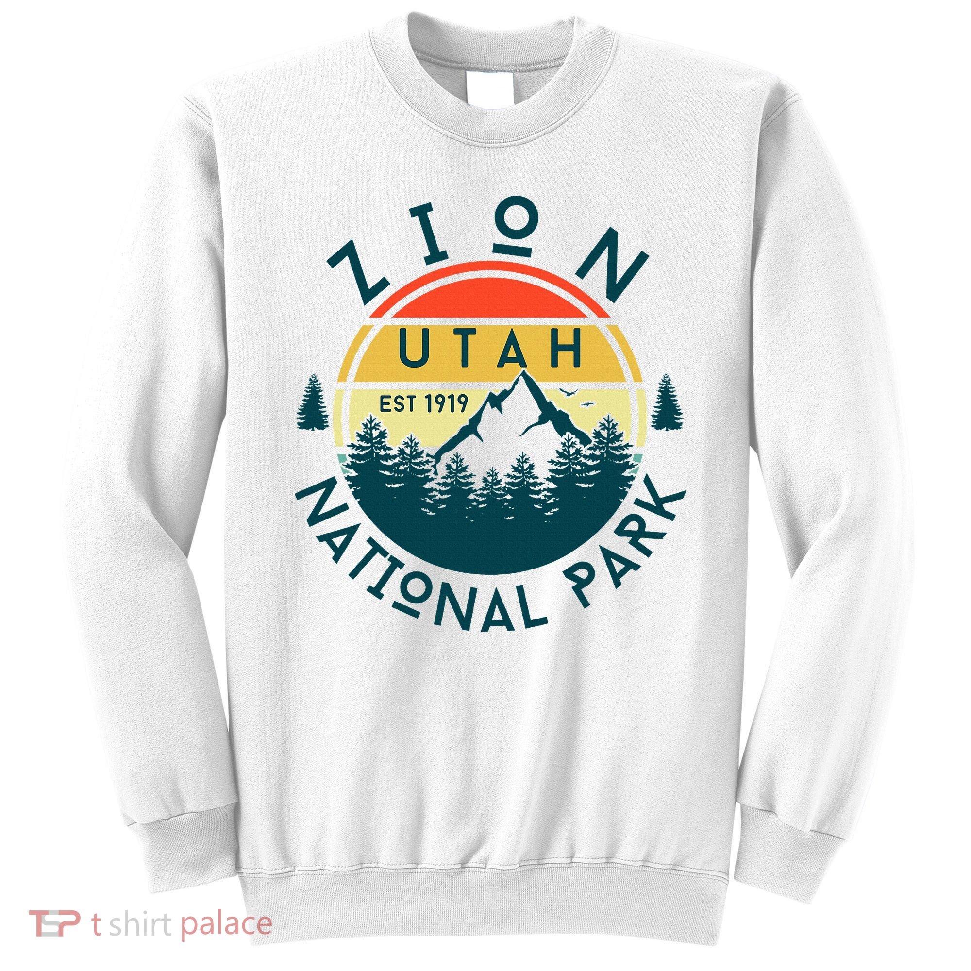 Zion National Park Utah Nature Hiking Outdoors Sweatshirt