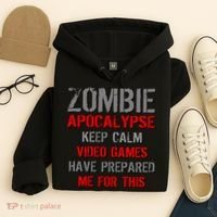Zombie Apocalypse Keep Calm Video Games Prepared Me Hoodie thumb 4