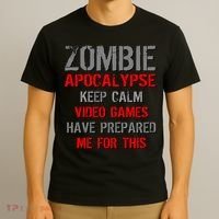 Zombie Apocalypse Keep Calm Video Games Prepared Me T-Shirt thumb 3