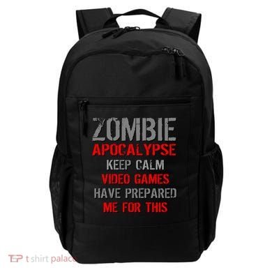 Zombie Apocalypse Keep Calm Video Games Prepared Me Backpack