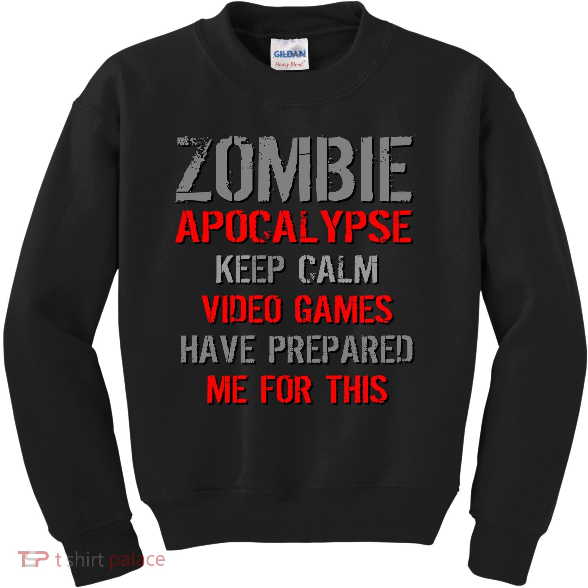 Zombie Apocalypse Keep Calm Video Games Prepared Me Kids Sweatshirt