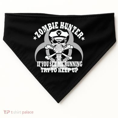 Zombie Hunter See Me Running Keep Up USA-Made Doggie Bandana