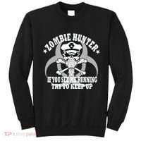 Zombie Hunter See Me Running Keep Up Sweatshirt thumb 0