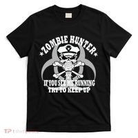 Zombie Hunter See Me Running Keep Up T-Shirt thumb 0