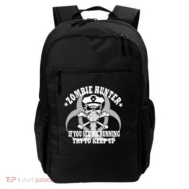 Zombie Hunter See Me Running Keep Up Backpack