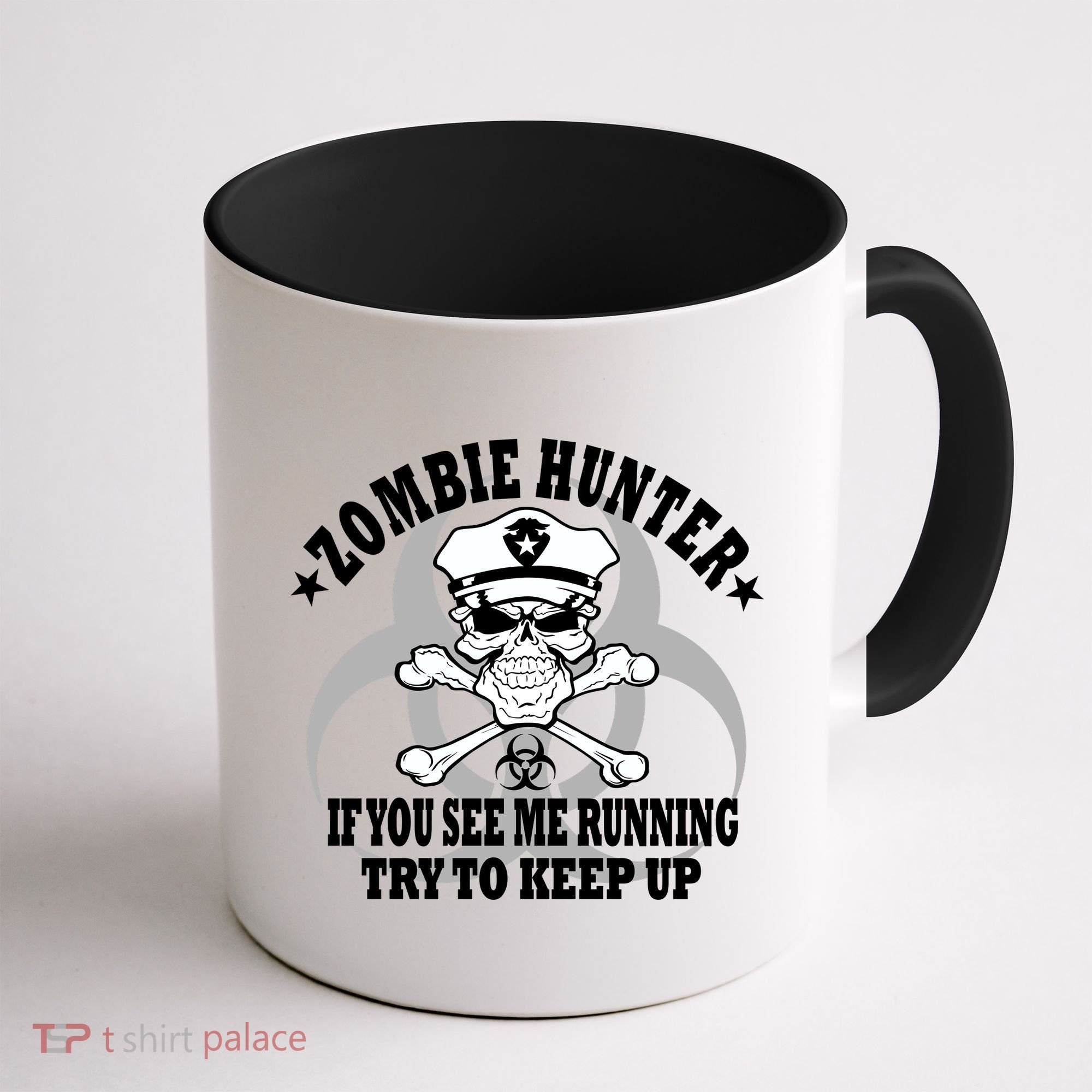 Zombie Hunter See Me Running Keep Up Coffee Mug