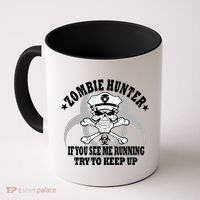 Zombie Hunter See Me Running Keep Up Coffee Mug thumb 0