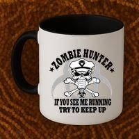 Zombie Hunter See Me Running Keep Up Coffee Mug thumb 2