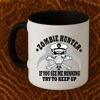 Zombie Hunter See Me Running Keep Up Coffee Mug thumb 2