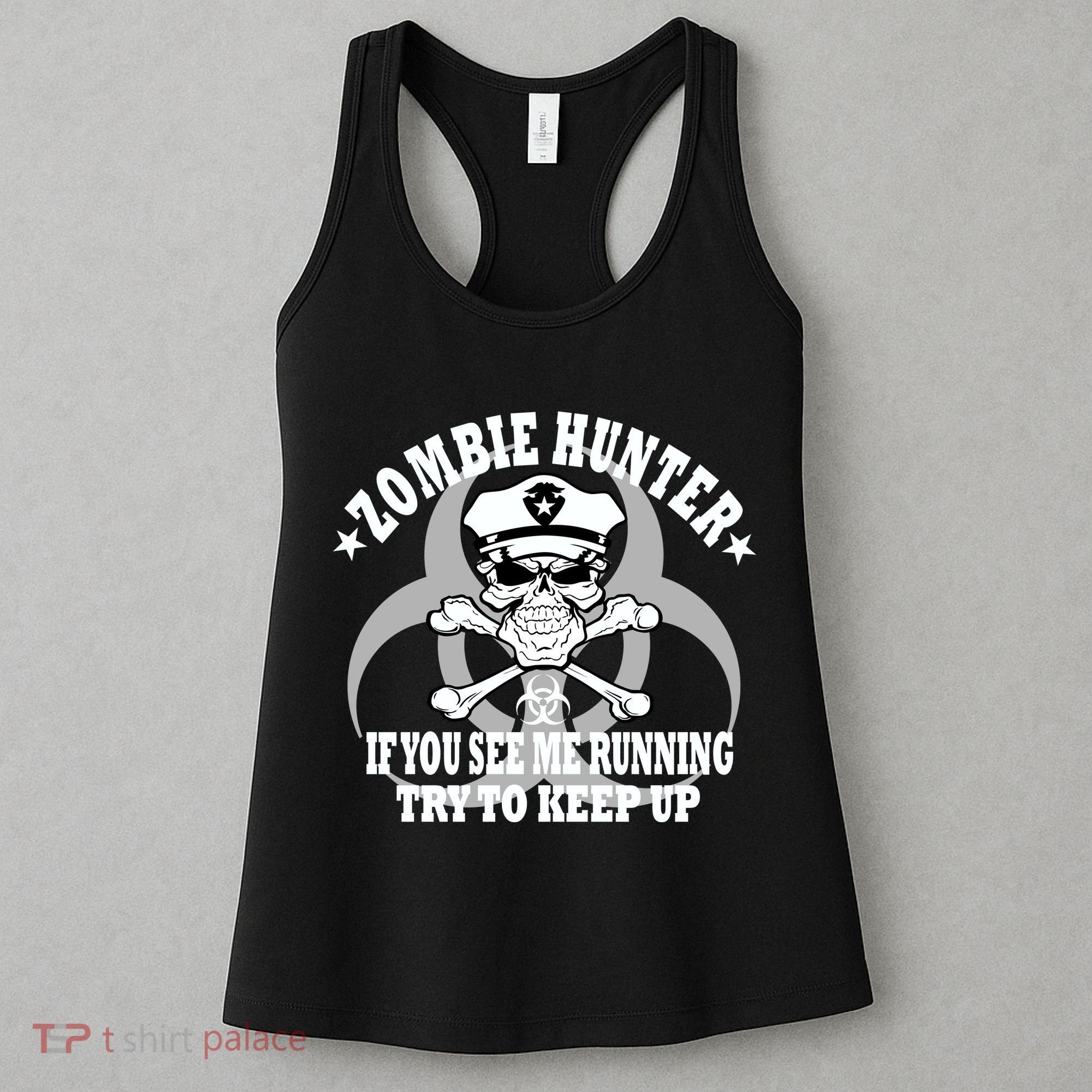 Zombie Hunter See Me Running Keep Up Women's Tank Top