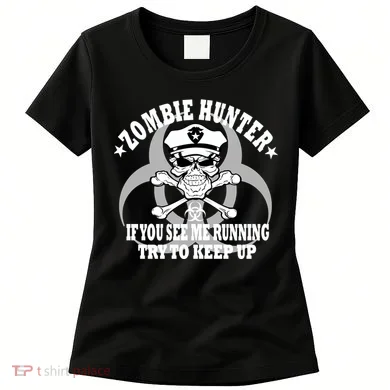 Zombie Hunter See Me Running Keep Up Women's T-Shirt