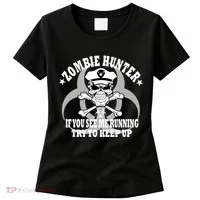 Zombie Hunter See Me Running Keep Up Women's T-Shirt thumb 0