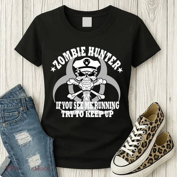 Zombie Hunter See Me Running Keep Up Women's T-Shirt