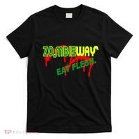 Zombie Way Eat Flesh T-Shirt thumb 0