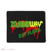 Zombie Way Eat Flesh Mousepad thumb 0