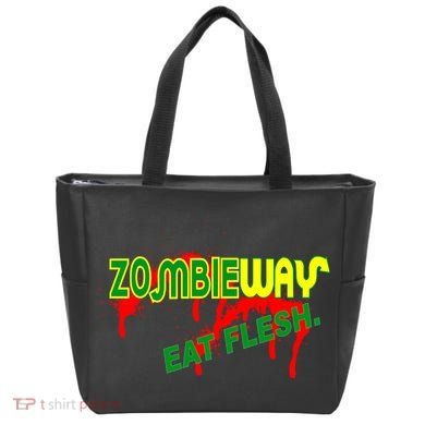 Zombie Way Eat Flesh Tote Bag