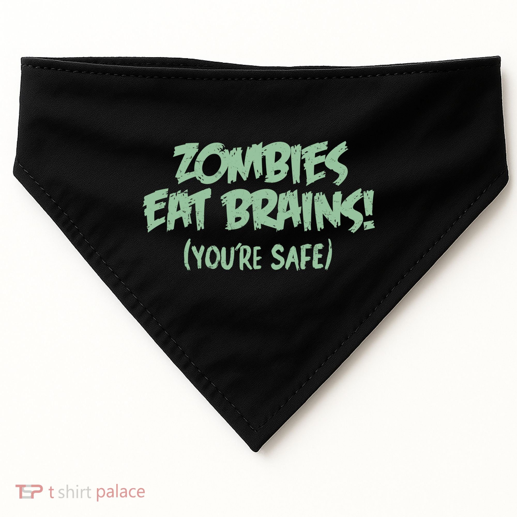 Zombies Eat Brains! (You're Safe) USA-Made Doggie Bandana
