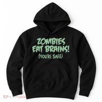 Zombies Eat Brains! (You're Safe) Hoodie thumb 0