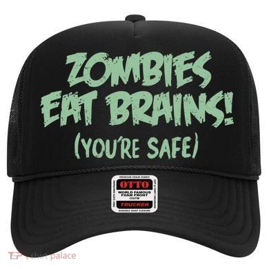 Zombies Eat Brains! (You're Safe) Hat