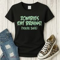 Zombies Eat Brains! (You're Safe) Women's T-Shirt thumb 3