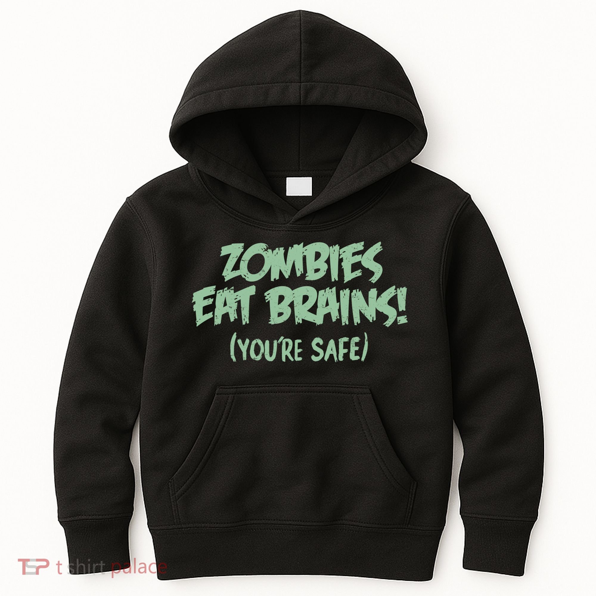Zombies Eat Brains! (You're Safe) Kids Hoodie