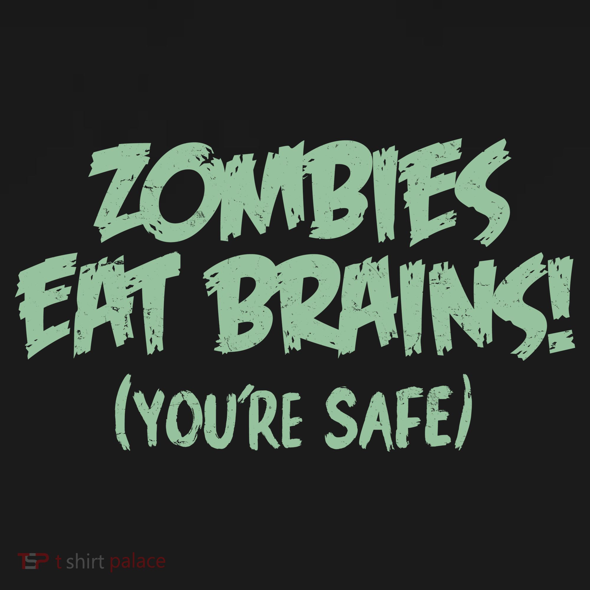 Zombies Eat Brains! (You're Safe) Kids Long Sleeve Shirt