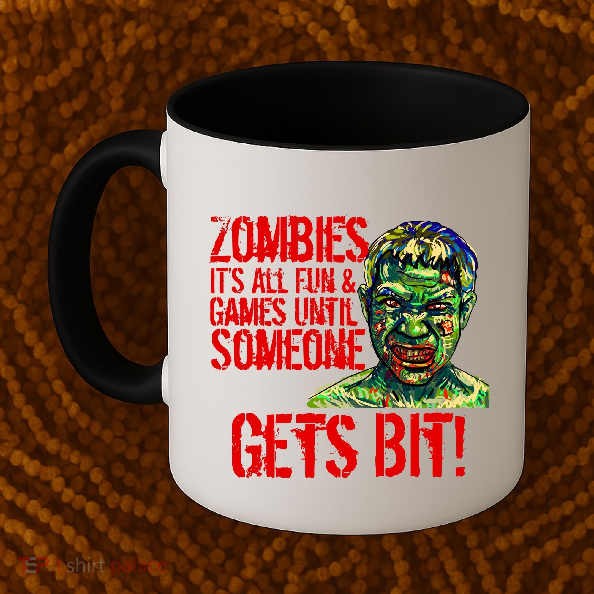 Zombies It's All Fun and Games Coffee Mug