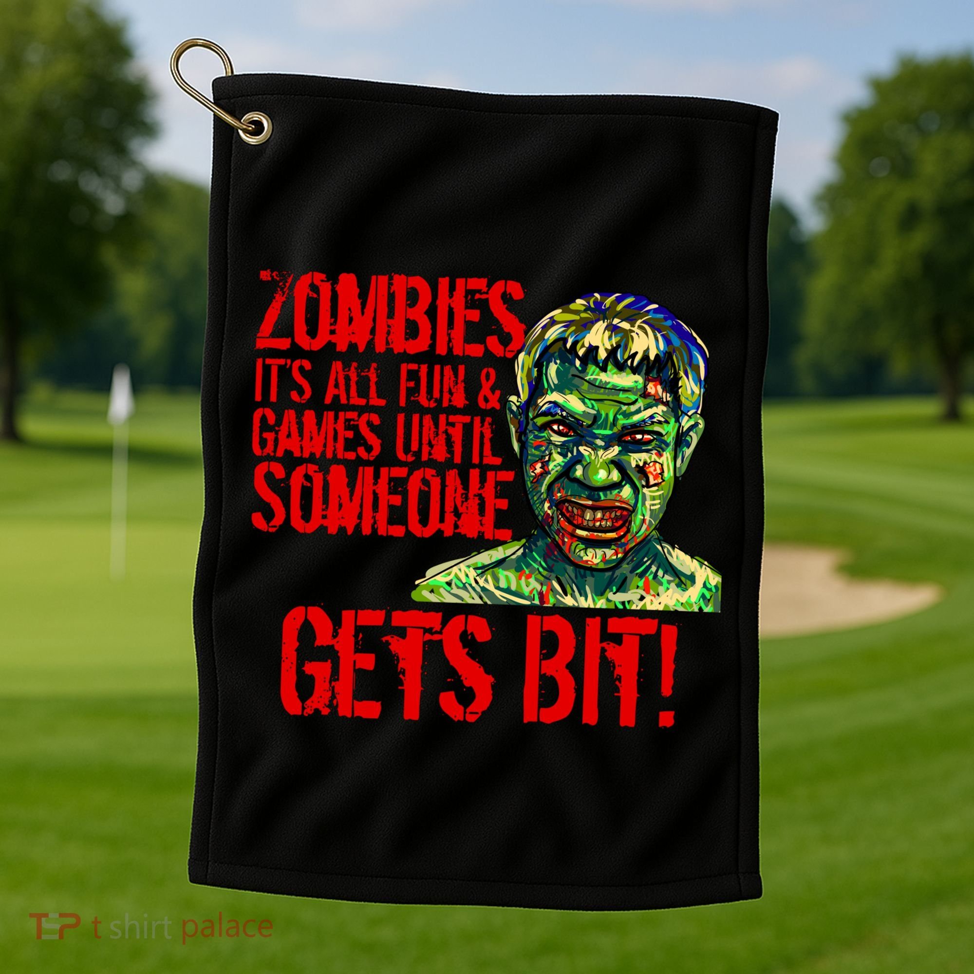 Zombies It's All Fun and Games Golf Towel