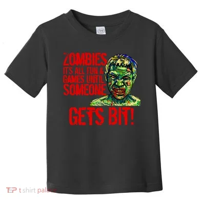 Zombies It's All Fun and Games Toddler T-Shirt