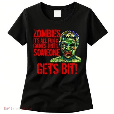 Zombies It's All Fun and Games Women's T-Shirt