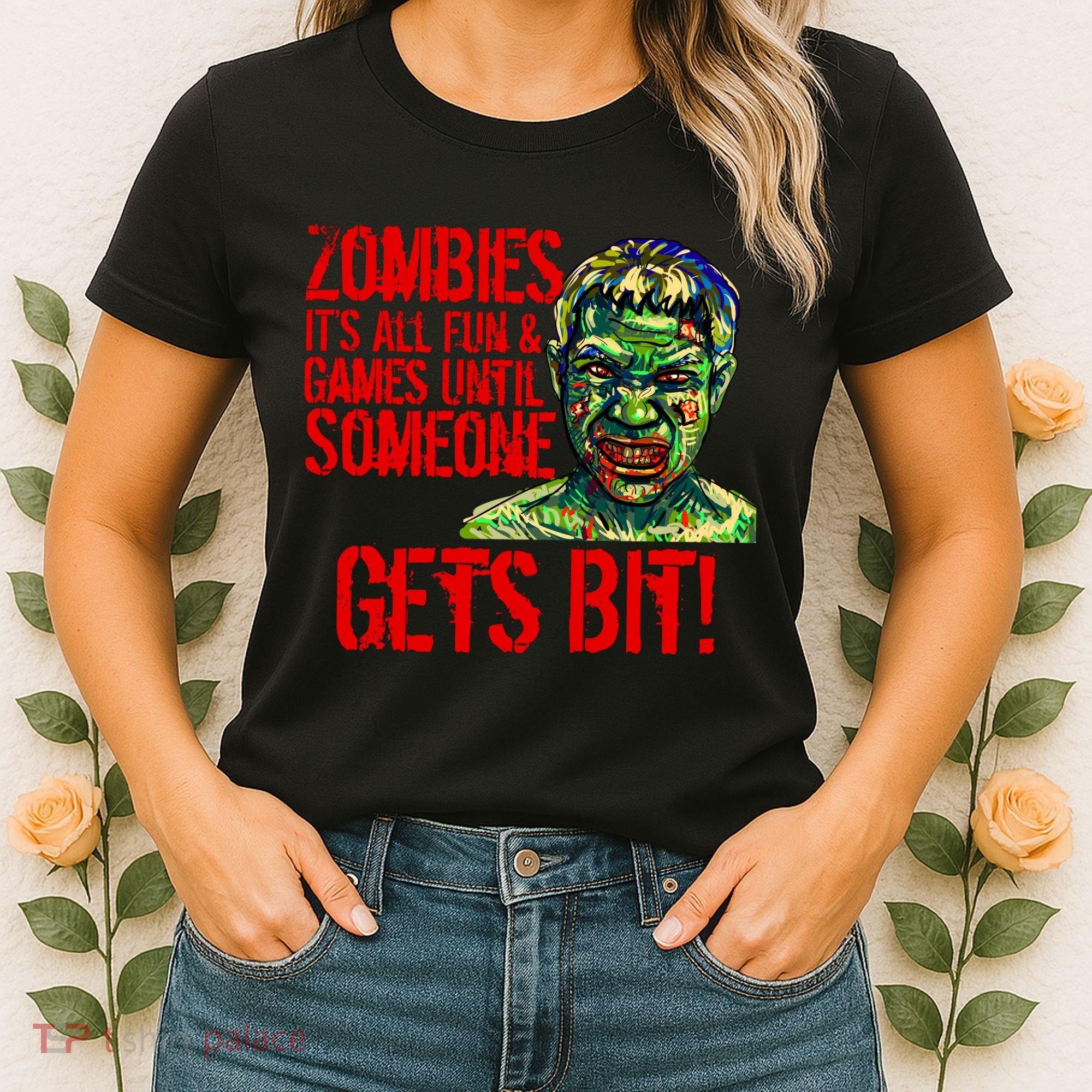 Zombies It's All Fun and Games Women's T-Shirt