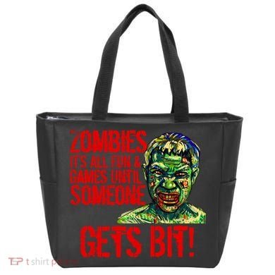 Zombies It's All Fun and Games Tote Bag