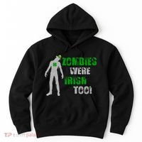 Zombies Were Irish Too Funny Hoodie thumb 0