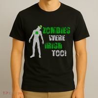 Zombies Were Irish Too Funny T-Shirt thumb 3